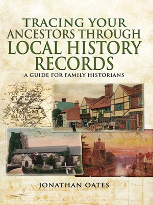 cover image of Tracing Your Ancestors Through Local History Records